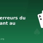 Les 5 erreurs du débutant au poker (et comment les éviter) Les 5 erreurs du débutant au poker (et comment les éviter)