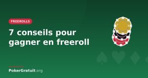 Freerolls : 7 conseils pour gagner de l'argent réel sans dépôt