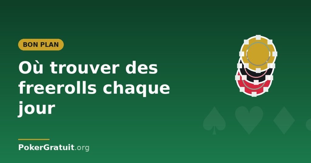 Où trouver des freerolls gratuits chaque jour