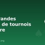 Les grandes séries de tournois en ligne à suivre Les grandes séries de tournois en ligne à suivre