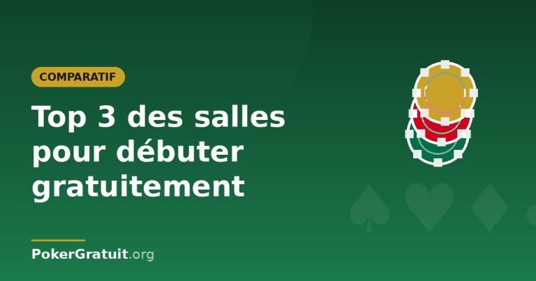 Top 3 des salles de poker pour débuter gratuitement